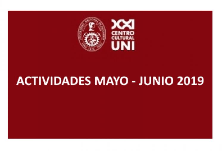 Actividades Mayo - Junio 2019 del Centro Cultural UNI