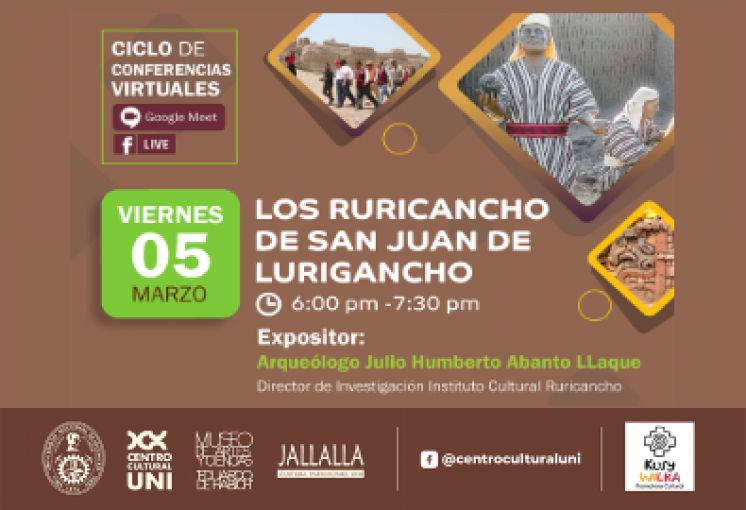 CICLO DE CONFERENCIAS VIRTUALES: 3ra Conferencia - Los Ruricancho de San Juan de Lurigancho
