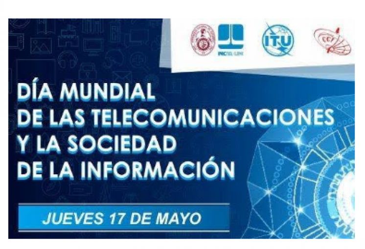 DÍA MUNDIAL DE LAS TELECOMUNICACIONES Y LA SOCIEDAD DE LA INFORMACIÓN