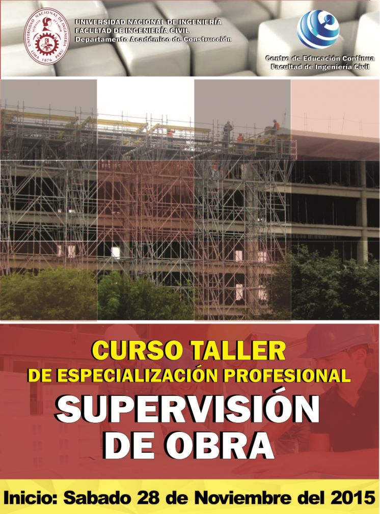 Curso Taller de Especialización Profesional en &quot;Supervisión de Obra 2015-3&quot;