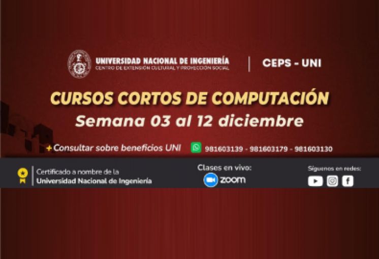 (CEPS - UNI) / Cursos Cortos de Computación - Semana 03 al 12 Diciembre