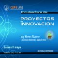 Conferencia Incubadora de Proyectos de Innovación