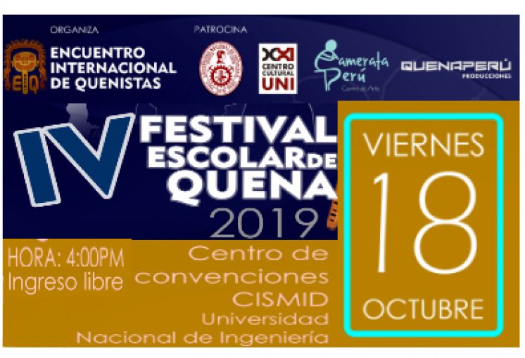 IV FESTIVAL ESCOLAR DE QUENA 2019 a realizarse el viernes 18 de octubre a las 4:00pm en el auditorio CISMID con ingreso libre