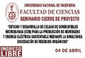 SEMINARIO CIERRE DE PROYECTO: ESTUDIO Y DESARROLLO DE CELDAS DE COMBUSTIBLES MICROBIANAS (CCM) PARA LA PRODUCCIÓN DE HIDRÓGENO Y ENERGÍA ELÉCTRICA SUSTENTABLE MEDIANTE LA SIMULTÁNEA BIOXIDACIÓN DE RESIDUOS ORGÁNICOS
