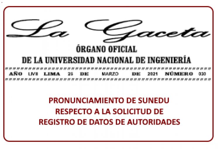 LA GACETA N° 030-2021: PRONUNCIAMIENTO DE SUNEDU RESPECTO A LA SOLICITUD DE REGISTRO DE DATOS DE AUTORIDADES