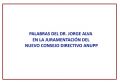 PALABRAS DEL DR. JORGE ALVA EN LA JURAMENTACIÓN DEL NUEVO CONSEJO DIRECTIVO ANUPP