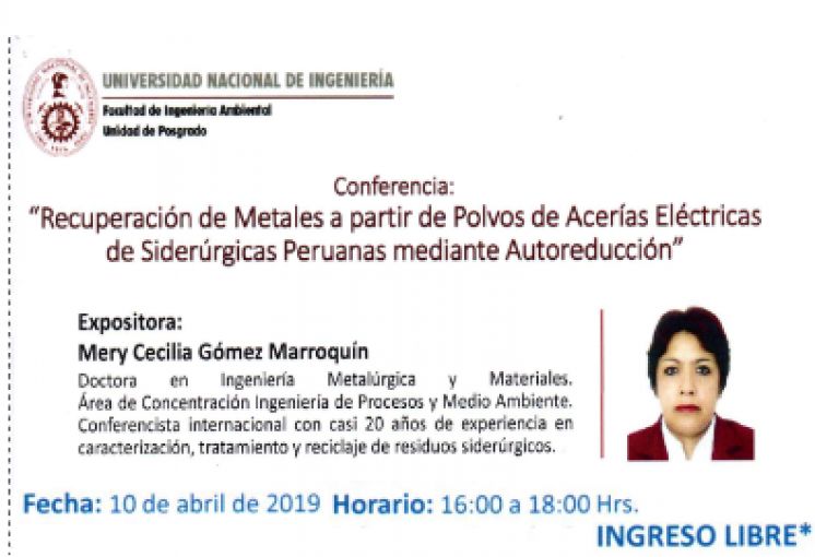 PUBLICIDAD Conferencia: Recuperación de Metales a partir de Polvos de Acerías Eléctricas de Siderúrgicas Peruanas mediante Autoreducción