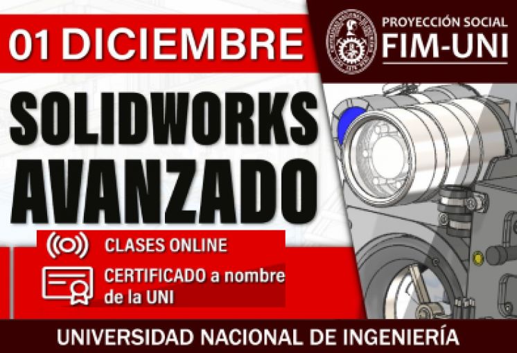 CURSO: SOLIDWORKS NIVEL AVANZADO  - INICIO DE CLASES: JUEVES 1 DE DICIEMBRE