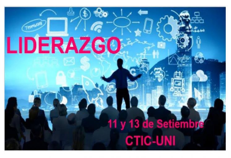 CTIC-UNI invita al alumnado UNI a matricularse en el Taller de Capacitación en Liderazgo - Inscríbete hoy