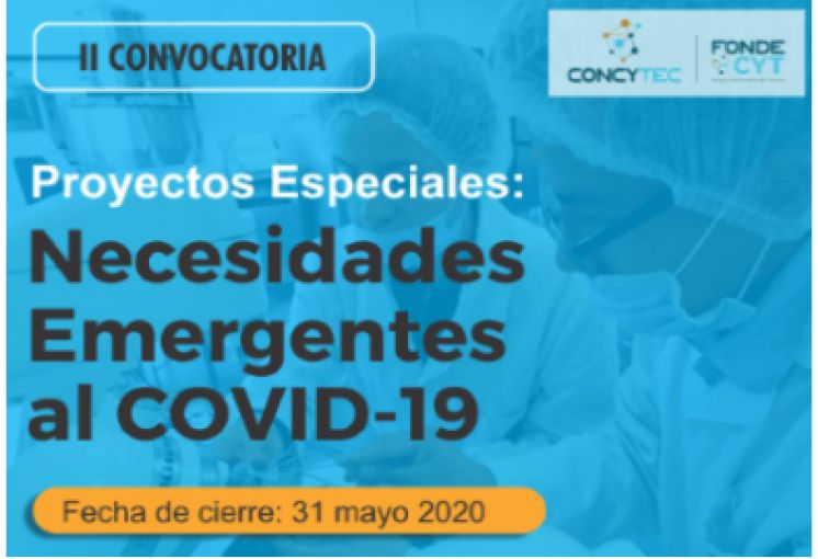 CONCYTEC - 2da. Convocatoria Proyectos Especiales &quot;Necesidades Emergentes al COVID-19&quot;