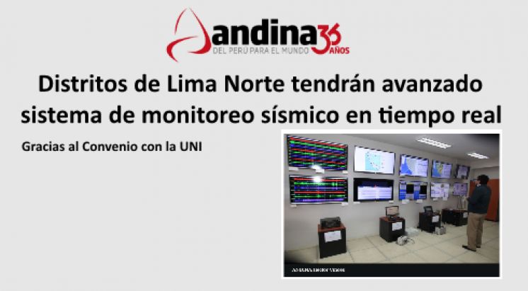 ANDINA: Distritos de Lima Norte tendrán avanzado sistema de monitoreo sísmico en tiempo real