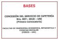 BASES: CONCESIÓN DEL SERVICIO DE CAFETERÍA N° 007-2018-UNI