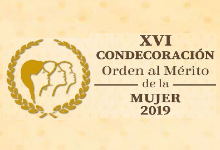 XVI Condecoración Orden al Mérito de la Mujer 2019