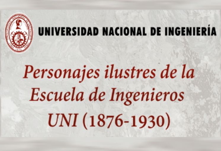 Exposición fotográfica: &quot;Personajes ilustres de la Escuela de Ingenieros UNI (1876-1930)&quot;