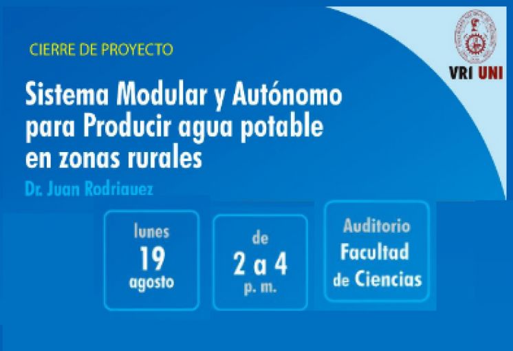 CIERRE DE PROYECTO Sistema Modular y Autónomo para Producir agua potable en zonas rurales