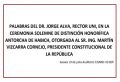 PALABRAS DEL DR. JORGE ALVA, RECTOR UNI, EN LA CEREMONIA SOLEMNE DE DISTINCIÓN HONORÍFICA ANTORCHA DE HABICH, OTORGADA AL SR. ING. MARTÍN VIZCARRA CORNEJO, PRESIDENTE CONSTITUCIONAL DE LA REPÚBLICA