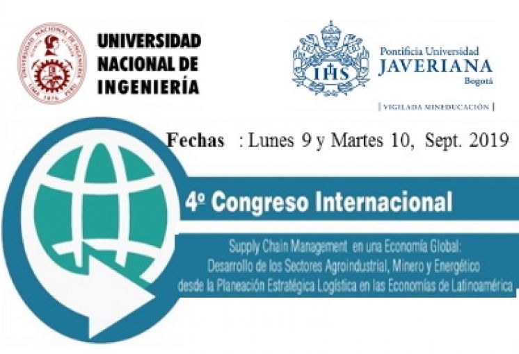 IV Congreso Internacional de Supply Chain Management en una Economía Global a realizarse en la UNI-FIIS del 9 y 10 de Septiembre 2019