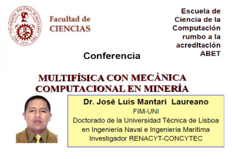 Conferencia  del Dr Jose Luis Mantari: &quot;MULTIFÍSICA CON MECÁNICA COMPUTACIONAL EN MINERÍA&quot;?