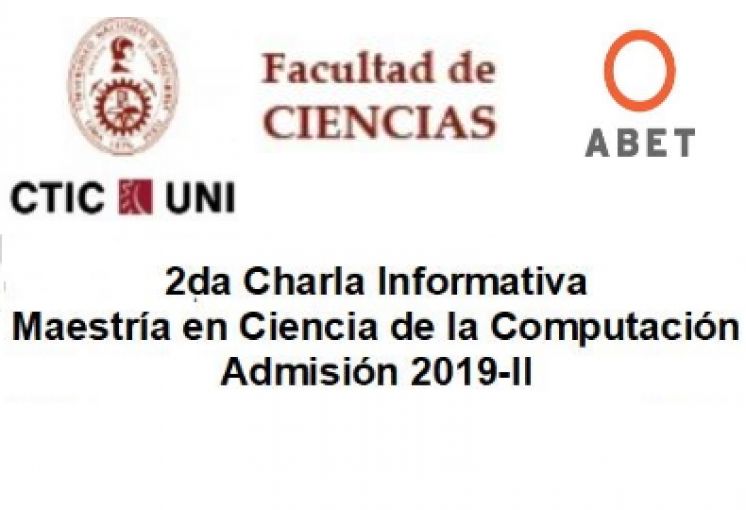 Segunda Charla Informativa Admisión 2019-2 Maestría en Ciencias de la Computación