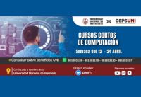 CEPS - UNI, / Cursos cortos de computación - semana del 12 - 24 ABRIL